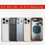 housing For XR Like 16 Pro Housing XR Up To 16 Pro Housing Back DIY Back Cover Housing Battery Middle Frame Replacement